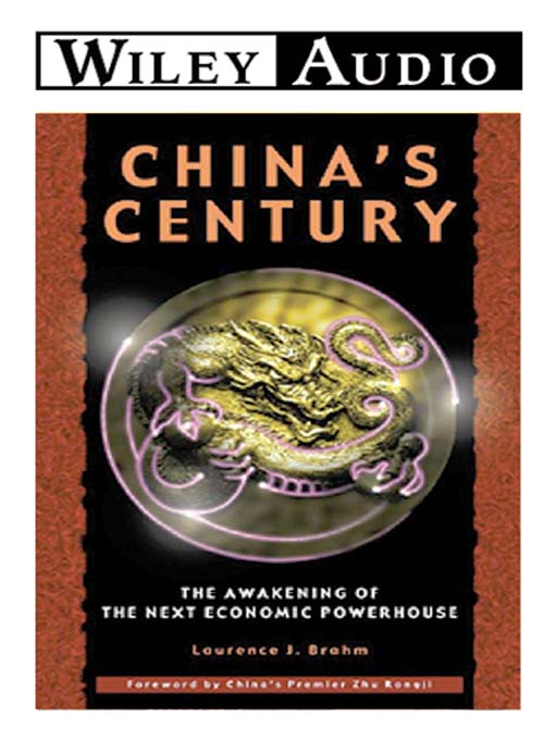 Title details for China's Century by Laurence J. Brahm - Available